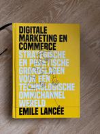 Digitale Marketing & Commerce - Emile Lancée, Ophalen of Verzenden, Zo goed als nieuw, E-commerce en Internet