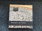 Verlangen naar Mekka, Ophalen of Verzenden, Nieuw, Islam
