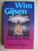 132 - Deirdre 1e boek Keerlingen - Wim Gijsen, Verzenden, Zo goed als nieuw, Wim Gijsen
