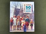 Het grote jaren 50 boek: R. Kok, E. Somers en P. Brood 2012, Europa, Ophalen of Verzenden, Kok, Somers, Brood, 20e eeuw of later