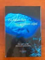 Zo moet het gegaan zijn! - Ben van der Have, Ophalen of Verzenden, Gelezen