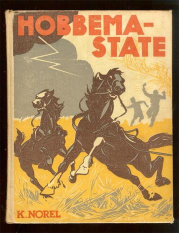 K. Norel | Hobbema-State - 1e druk 1936 - Illustraties van C beschikbaar voor biedingen