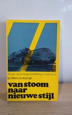 Van Stoom naar Nieuwe Stijl - Spoorwegen Nederland, Ophalen of Verzenden, Trein, Boek of Tijdschrift