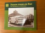 Tussen Tram en Bus - Ad van Kamp, Ophalen of Verzenden, Gelezen, Overige onderwerpen