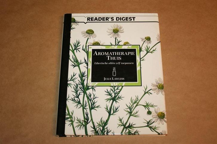 Aromatherapie thuis : etherische oliën zelf toepassen, Boeken, Esoterie en Spiritualiteit, Gelezen, Achtergrond en Informatie