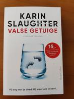 Karin Slaughter, valse getuige, Boeken, Overige Boeken, Karin Slaughter, Literaire thriller, Zo goed als nieuw, Ophalen