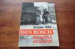 boek - October 1944 - Den Bosch - Bevochten en bevrijd, Ophalen of Verzenden, 20e eeuw of later, Gelezen