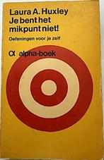 Laura Huxley Je bent het mikpunt niet!, Gelezen, Klinische psychologie, Ophalen of Verzenden, Laura Huxley
