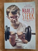 Maak Ze Sterk - Weerbaarheid van je kind, Ophalen of Verzenden, Gelezen, Opvoeding tot 6 jaar, Erik Smit, Wietske Noordzij