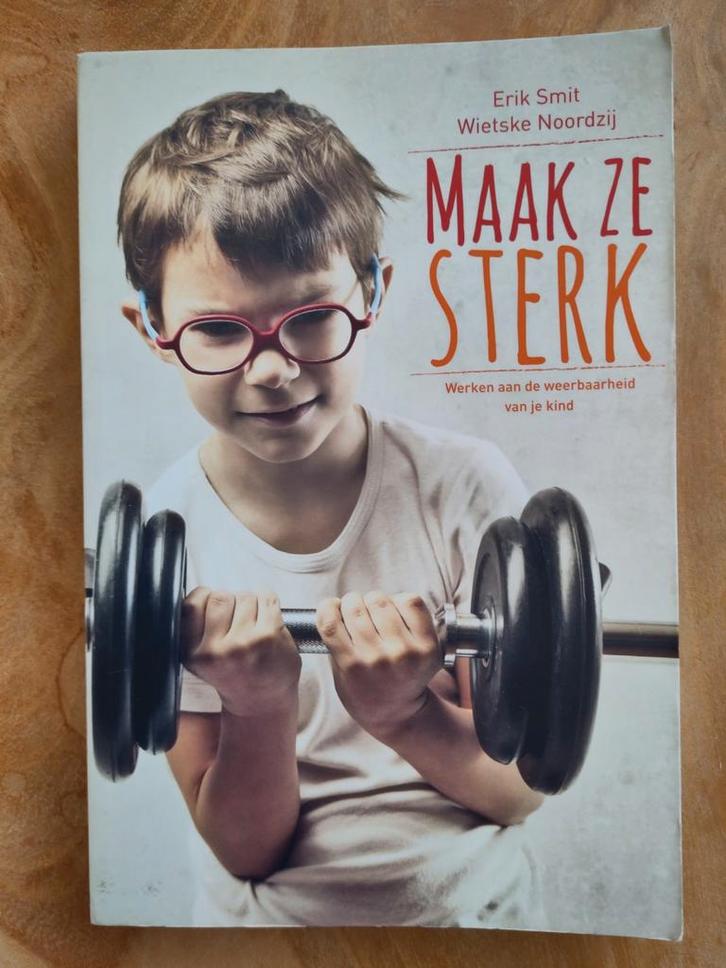 Maak Ze Sterk - Weerbaarheid van je kind, Boeken, Zwangerschap en Opvoeding, Gelezen, Opvoeding tot 6 jaar, Ophalen of Verzenden