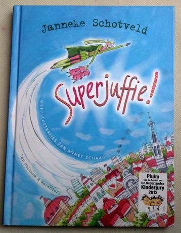 Superjuffie ! Janneke Schotveld Annet Schaap beschikbaar voor biedingen