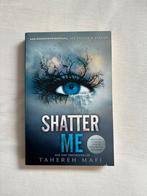 Shatter Me, Tahereh Mafi, Ophalen of Verzenden, Zo goed als nieuw, Fictie