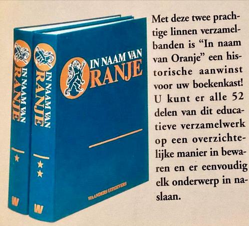 IN NAAM VAN ORANJE / vijf eeuwen geschiedenis in 52 delen, Boeken, Geschiedenis | Vaderland, Zo goed als nieuw, 20e eeuw of later