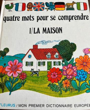 Quattro mots pour se comprendre 1/LA MAISON beschikbaar voor biedingen