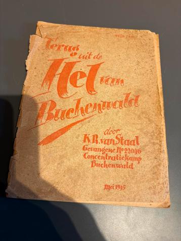 Terug uit de hel van Buchenwald” – K.R. van Staal, mei 1945 beschikbaar voor biedingen