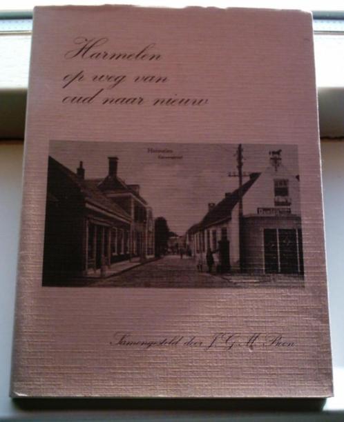 Harmelen op weg van oud naar nieuw(J.G.M. Boon, 1970)., Boeken, Geschiedenis | Stad en Regio, Zo goed als nieuw, 20e eeuw of later