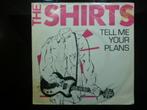 The Shirts. Tell me your plans./ Cyrinda., Cd's en Dvd's, Gebruikt, 7 inch, Single, Ophalen of Verzenden