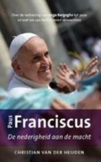 PAUS FRANCISCUS / De nederigheid aan de macht, Boeken, Ophalen of Verzenden, Zo goed als nieuw