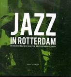 Jazz in Rotterdam, de geschiedenis van een grotestadscultuur, Boeken, Muziek, Nieuw, Hans Zirkzee, Ophalen of Verzenden, Genre of Stijl