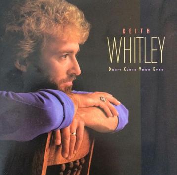 CD Keith Whitley - Don't close your eyes beschikbaar voor biedingen