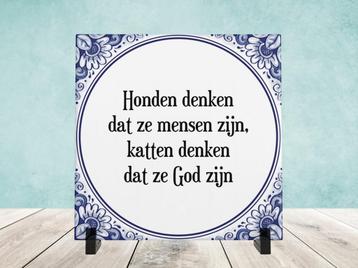 Spreukjestegel “Katten denken dat ze God zijn” beschikbaar voor biedingen