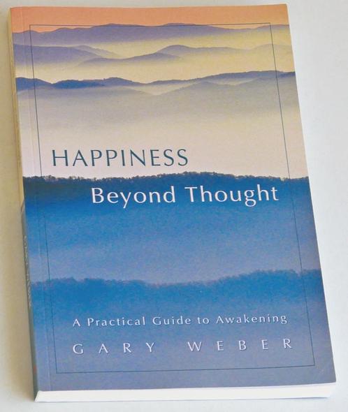 Happiness Beyond Thought. A Practical Guide to Awakening, Boeken, Esoterie en Spiritualiteit, Zo goed als nieuw, Instructieboek