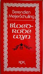 Berendien Meijer-Schuiling - Bloedrode wijn, Boeken, Ophalen of Verzenden, Zo goed als nieuw, Eén auteur, B. Meijer-Schuiling