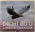Dicht bij U - Linette trapman, Ophalen of Verzenden, Zo goed als nieuw
