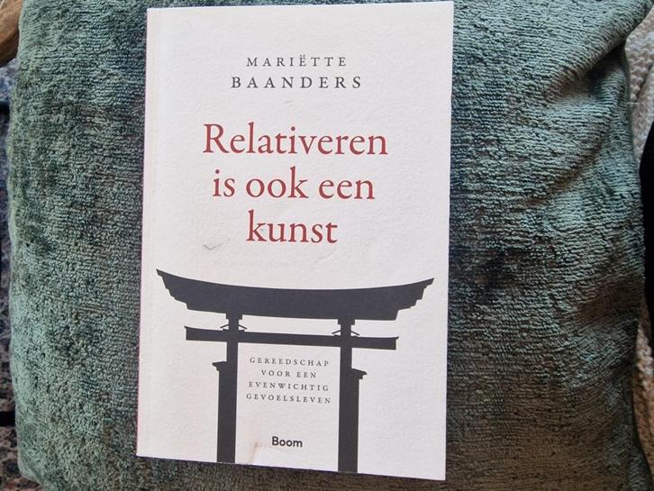 Mariëtte Baanders - Relativeren is ook een kunst, Boeken, Psychologie, Zo goed als nieuw, Ophalen of Verzenden