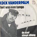 COCK VAN DER PALM - Het was een tango (HEEL MOOI), Verzenden