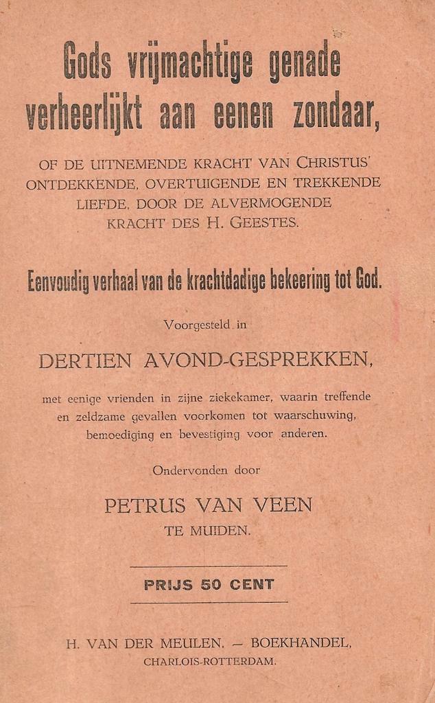 Petrus van Veen - Gods vrijmachtige genade verheerlijkt, Boeken, Godsdienst en Theologie, Christendom | Protestants, Ophalen of Verzenden