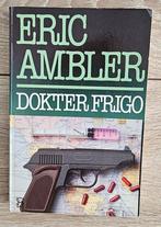 Eric Ambler - Dokter Frigo, Ophalen of Verzenden, Zo goed als nieuw, Eric Ambler