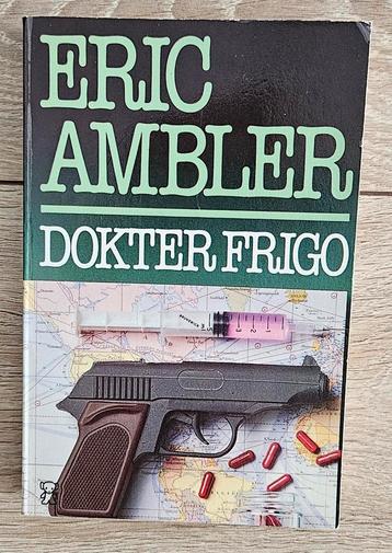 Eric Ambler - Dokter Frigo