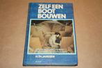 Zelf een boot bouwen - Afbouwen, verbouwen, repareren, onder, Ophalen of Verzenden, Gelezen