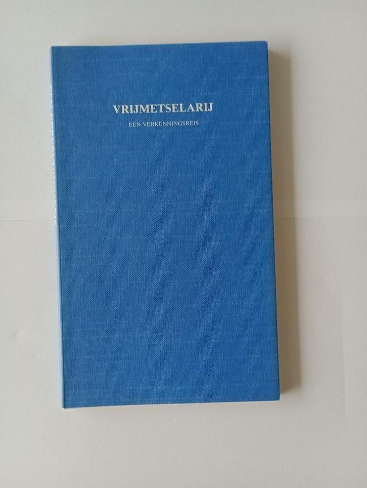 VRIJMETSELARIJ  Een verkenningsreis  W.J.M. Akkermans, Boeken, Esoterie en Spiritualiteit, Zo goed als nieuw, Achtergrond en Informatie