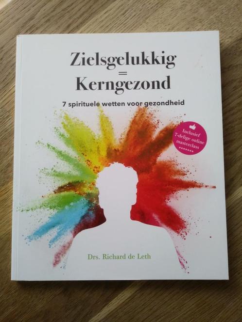 ZIELSGELUKKIG = KERNGEZOND, RICHARD DE LETH., Boeken, Advies, Hulp en Training, Zo goed als nieuw, Ophalen of Verzenden