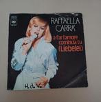 Raffaella Carra - A Far L'Amore Comincia Tu, Gebruikt, 7 inch, Single, Ophalen of Verzenden