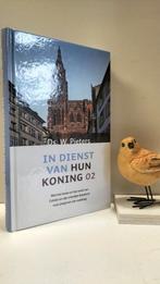 Pieters, Ds. W.; In dienst van hun Koning deel 2, Ophalen of Verzenden, Gelezen, Christendom | Protestants