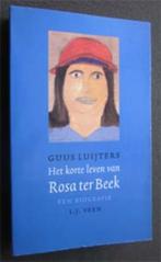 Guus Luijters : Het korte leven van Rosa ter Beek, Ophalen of Verzenden, Zo goed als nieuw