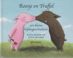 Katja Reider # Roosje en Truffel., Boeken, Kinderboeken | Kleuters, Jongen of Meisje, Ophalen of Verzenden, Fictie algemeen, Zo goed als nieuw