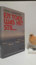 Onderwater, Hans; En toen was het stil (luchtoorlog Rotterda, Boeken, Ophalen of Verzenden, Gelezen