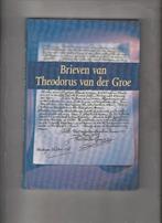 Brieven van Theodorus van der Groe, Boeken, Ophalen of Verzenden, Nieuw