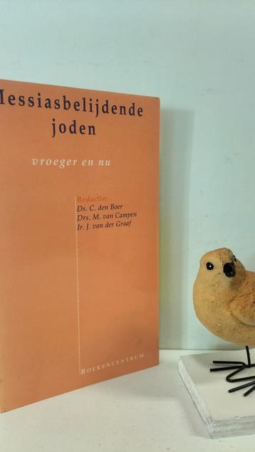 Boer, Ds. C. den e.a.; Messiasbelijdende joden  vroeger en n beschikbaar voor biedingen