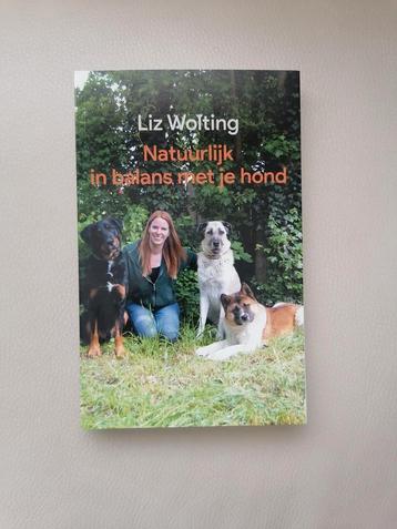 Liz Wolting - Natuurlijk in balans met je hond beschikbaar voor biedingen