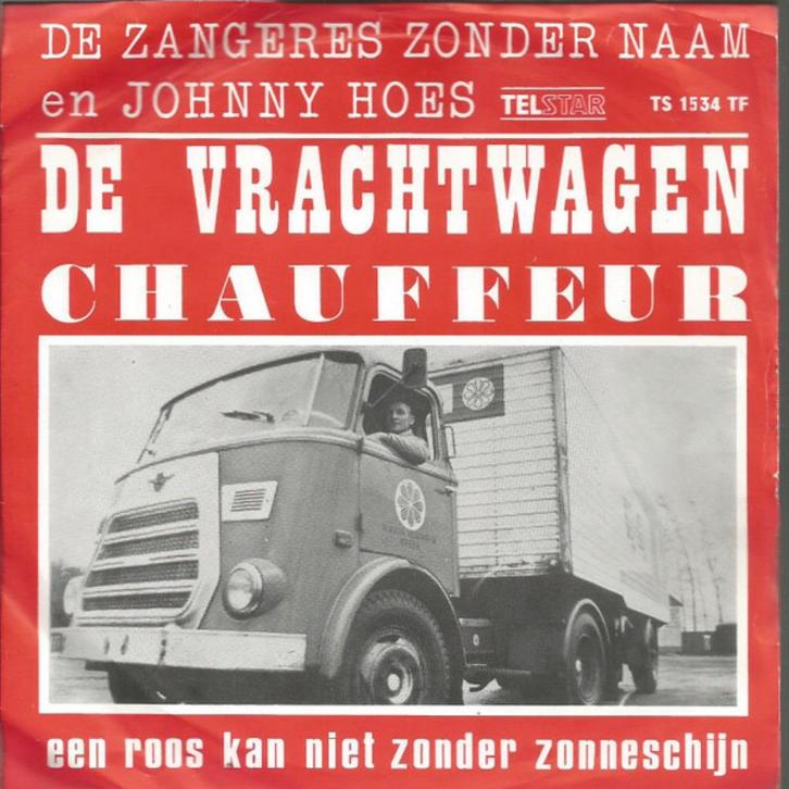 Single (1970) Zangeres zonder Naam - de Vrachtwagenchauffeur, Cd's en Dvd's, Vinyl | Nederlandstalig, Gebruikt, Levenslied of Smartlap