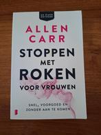 Allen Carr - Stoppen met roken voor vrouwen, Dieet en Voeding, Allen Carr, Ophalen of Verzenden, Zo goed als nieuw