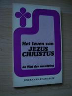 HET LEVEN VAN JEZUS CHRISTUS DE WEG DER NAVOLGING, Boeken, Ophalen of Verzenden, Gelezen