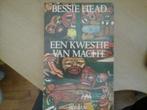 bessie head- een kwestie van macht, Ophalen of Verzenden, Zo goed als nieuw