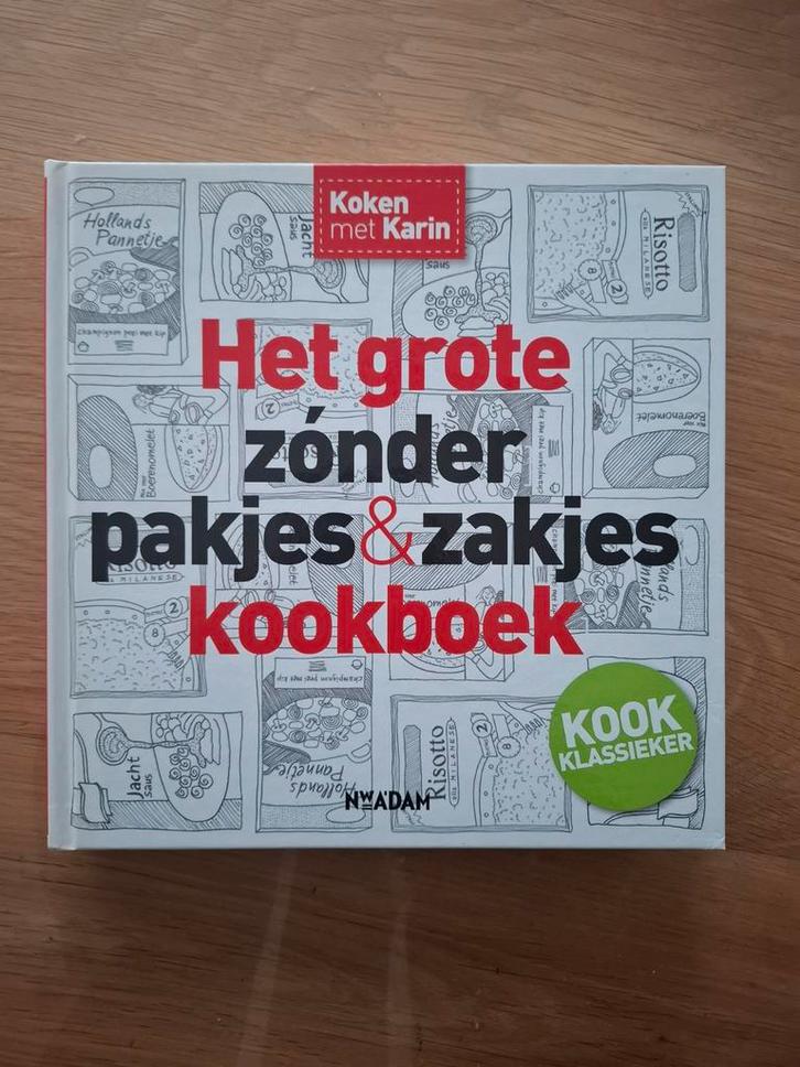 Het Grote Zonder Pakjes & Zakjes Kookboek, Boeken, Kookboeken, Zo goed als nieuw, Voorgerechten en Soepen, Hoofdgerechten, Tapas, Hapjes en Dim Sum