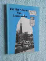 Uit Het Album Van Leeuwarden, Ophalen of Verzenden, Zo goed als nieuw